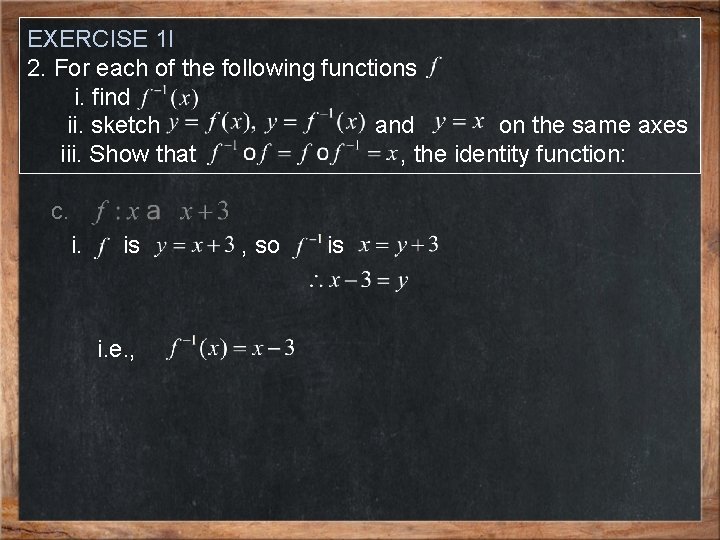 EXERCISE 1 l 2. For each of the following functions i. find ii. sketch