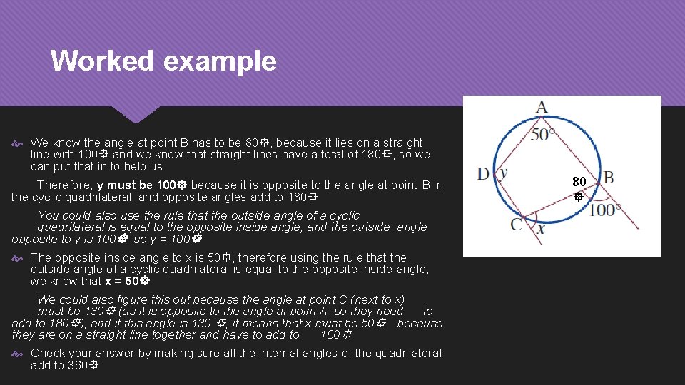 Worked example We know the angle at point B has to be 80 ,