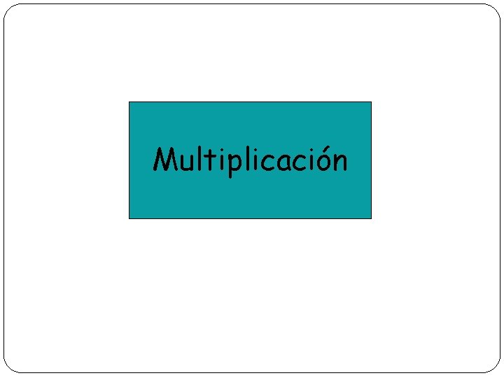 Multiplicación 