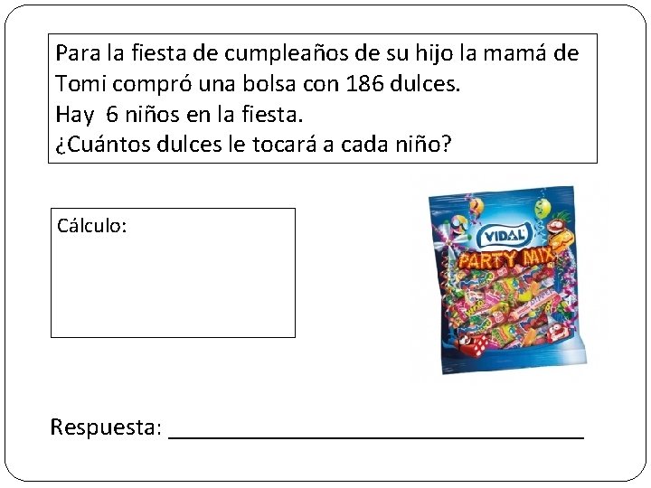 Para la fiesta de cumpleaños de su hijo la mamá de Tomi compró una