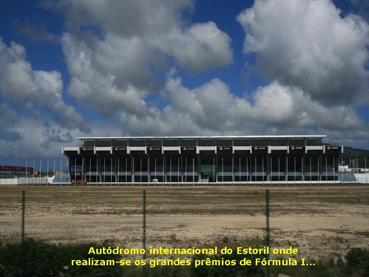 Autódromo internacional do Estoril onde realizam-se os grandes prêmios de Fórmula I. . .