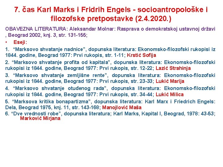 7. čas Karl Marks i Fridrih Engels - socioantropološke i filozofske pretpostavke (2. 4.