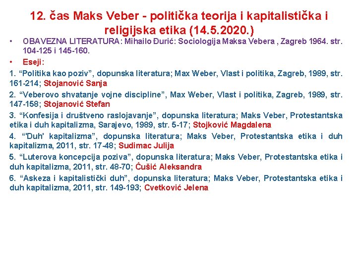 12. čas Maks Veber - politička teorija i kapitalistička i religijska etika (14. 5.