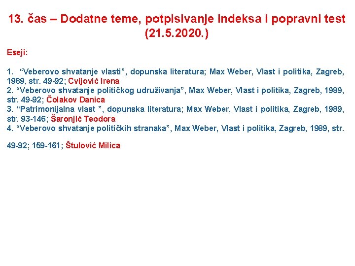 13. čas – Dodatne teme, potpisivanje indeksa i popravni test (21. 5. 2020. )