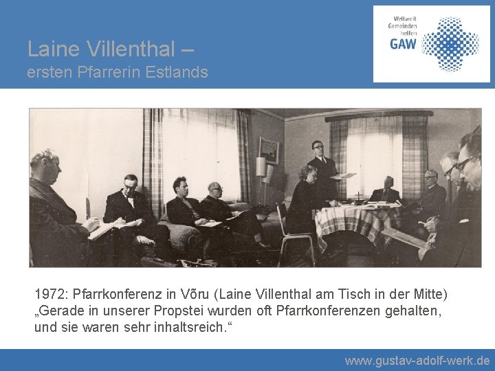 Laine Villenthal – ersten Pfarrerin Estlands Das theologische Seminar in Matanzas wurde 1946 gegründet.