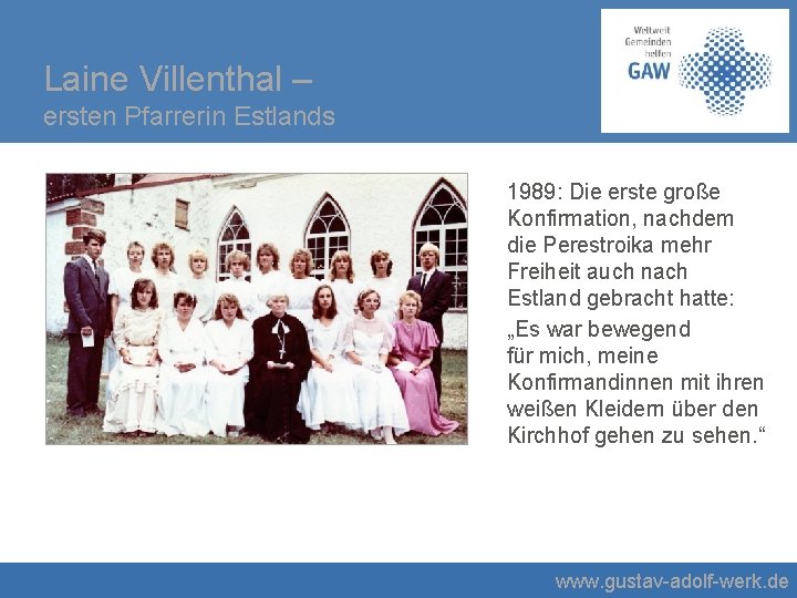 Laine Villenthal – ersten Pfarrerin Estlands 1989: Die erste große Konfirmation, nachdem die Perestroika