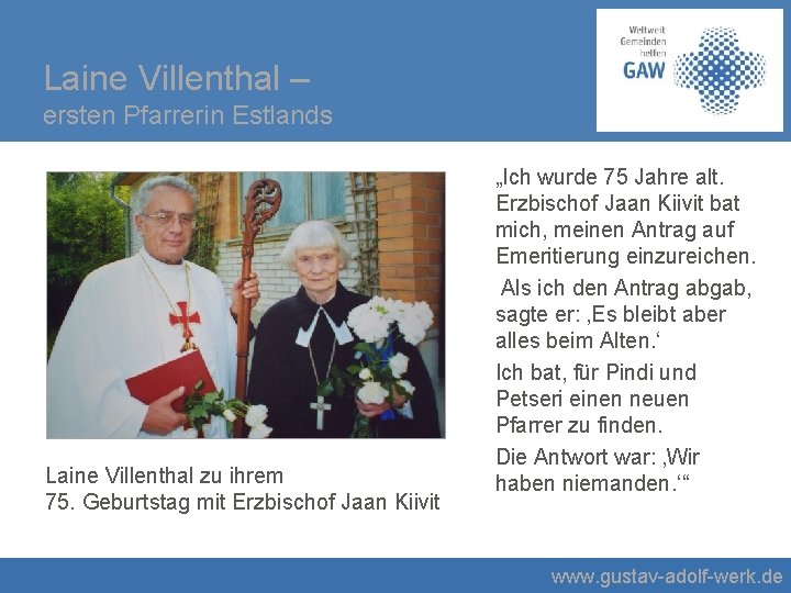 Laine Villenthal – ersten Pfarrerin Estlands Laine Villenthal zu ihrem 75. Geburtstag mit Erzbischof