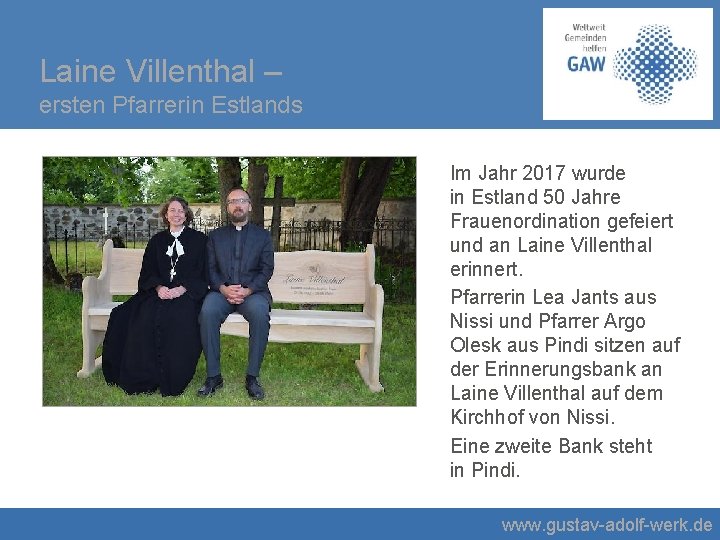 Laine Villenthal – ersten Pfarrerin Estlands Im Jahr 2017 wurde in Estland 50 Jahre