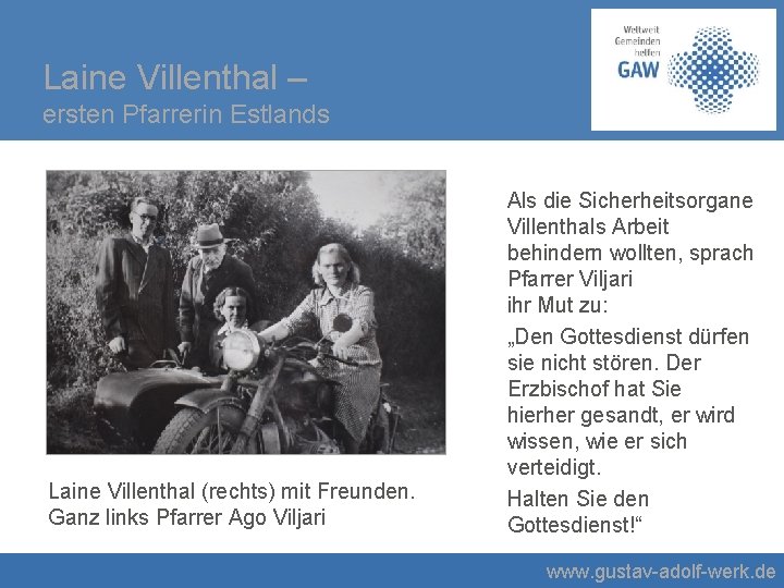 Laine Villenthal – ersten Pfarrerin Estlands Laine Villenthal (rechts) mit Freunden. Ganz links Pfarrer