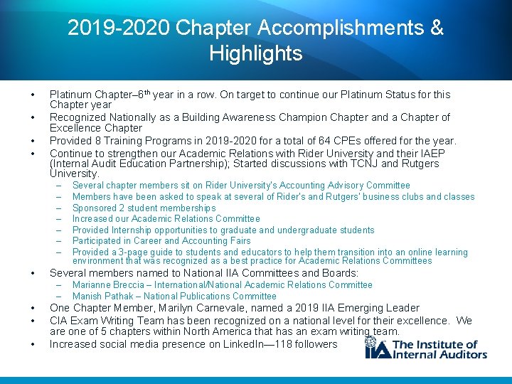 2019 -2020 Chapter Accomplishments & Highlights • • Platinum Chapter– 6 th year in