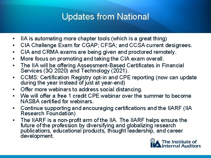 Updates from National • • • IIA is automating more chapter tools (which is