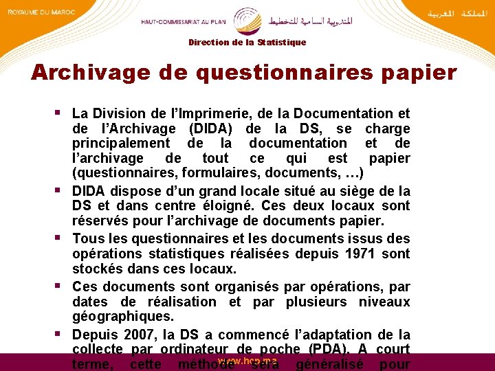 Direction de la Statistique Archivage de questionnaires papier § La Division de l’Imprimerie, de