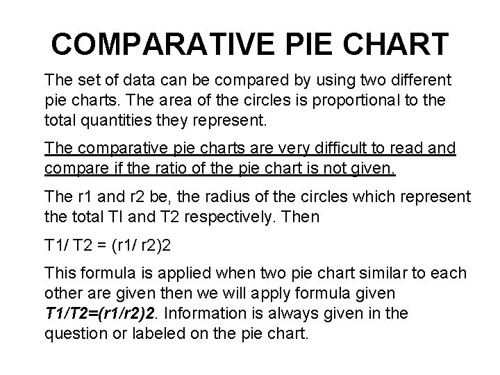 COMPARATIVE PIE CHART The set of data can be compared by using two different