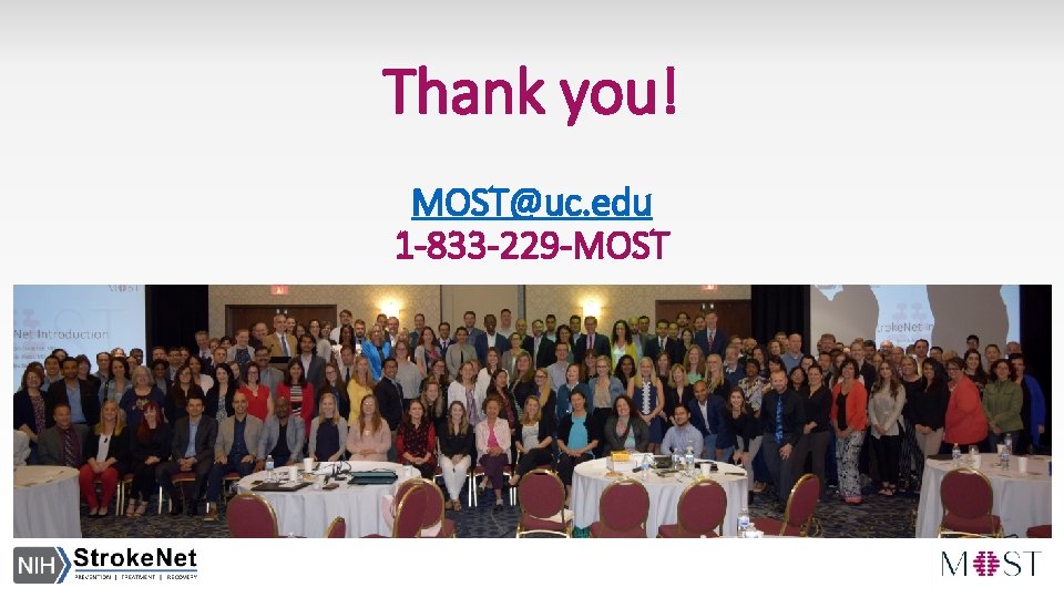 Thank you! MOST@uc. edu 1 -833 -229 -MOST 