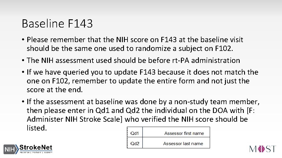 Baseline F 143 • Please remember that the NIH score on F 143 at