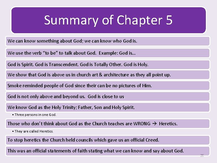 Summary of Chapter 5 We can know something about God; we can know who