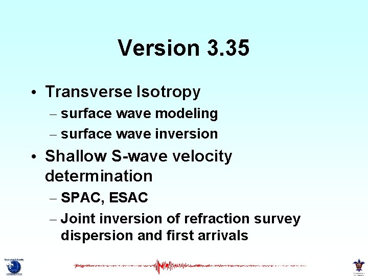 Version 3. 35 • Transverse Isotropy – surface wave modeling – surface wave inversion