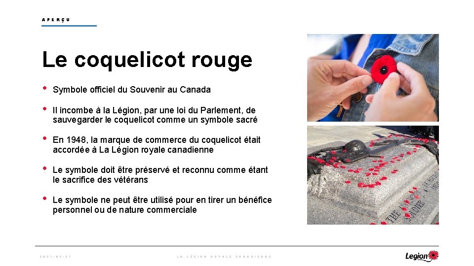 APERÇU Le coquelicot rouge • Symbole officiel du Souvenir au Canada • Il incombe