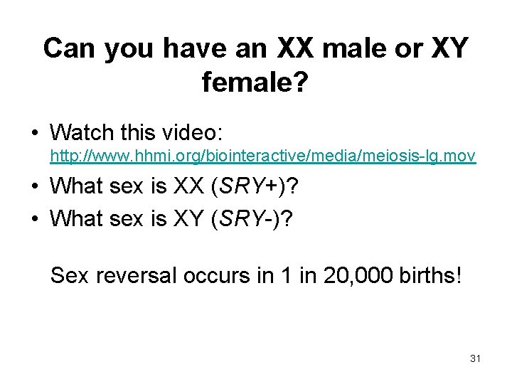 Can you have an XX male or XY female? • Watch this video: http: