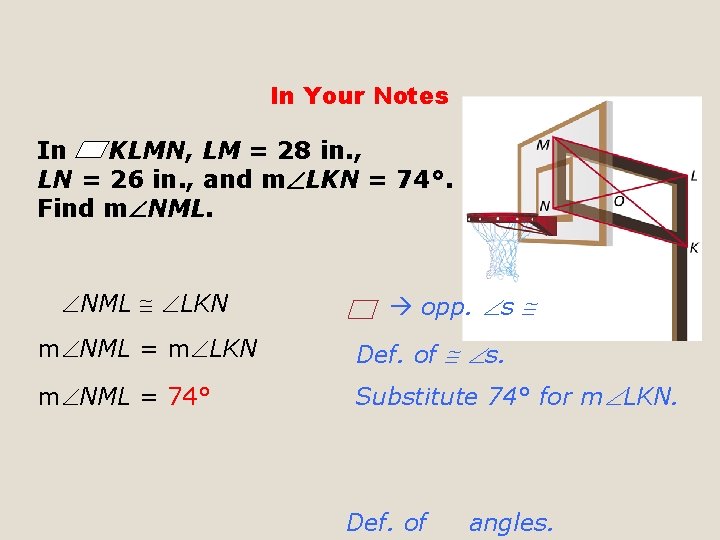 In Your Notes In KLMN, LM = 28 in. , LN = 26 in.