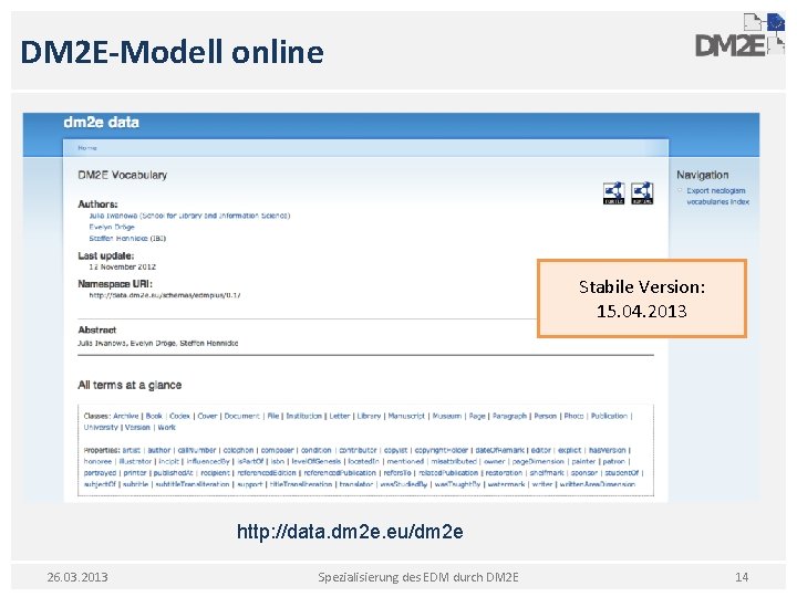 DM 2 E-Modell online Stabile Version: 15. 04. 2013 http: //data. dm 2 e.