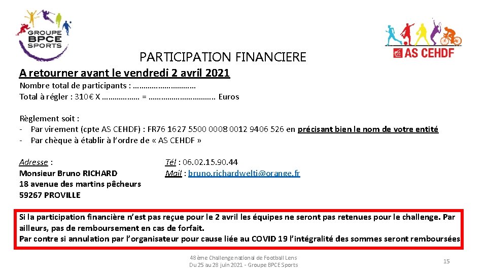 PARTICIPATION FINANCIERE A retourner avant le vendredi 2 avril 2021 Nombre total de participants