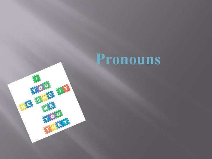 Pronouns 