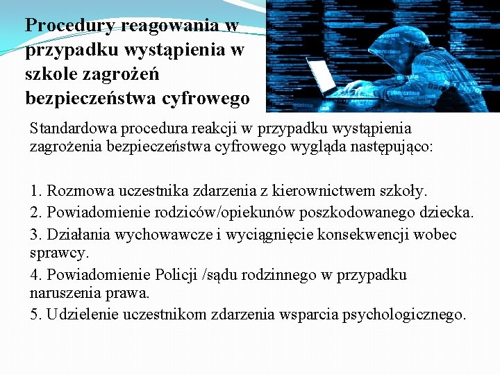 Procedury reagowania w przypadku wystąpienia w szkole zagrożeń bezpieczeństwa cyfrowego Standardowa procedura reakcji w Procedury reagowania w przypadku wystąpienia w szkole zagrożeń bezpieczeństwa cyfrowego Standardowa procedura reakcji w