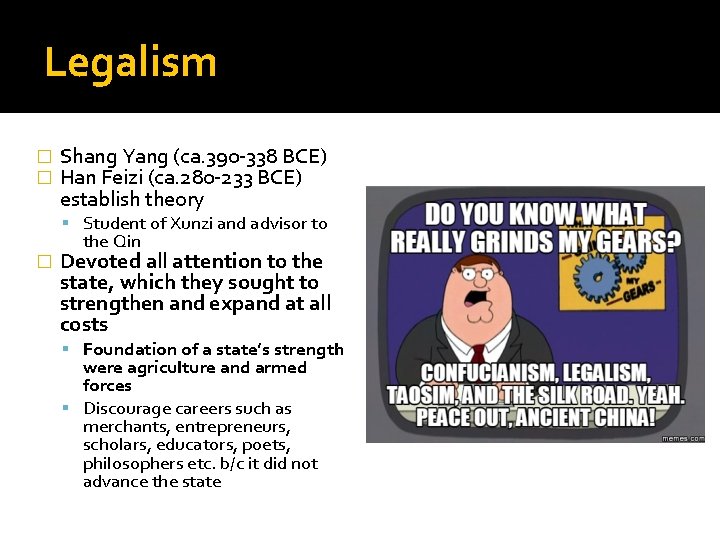 Legalism � � Shang Yang (ca. 390 -338 BCE) Han Feizi (ca. 280 -233