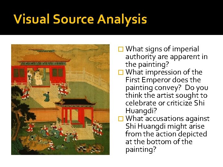 Visual Source Analysis � What signs of imperial authority are apparent in the painting?
