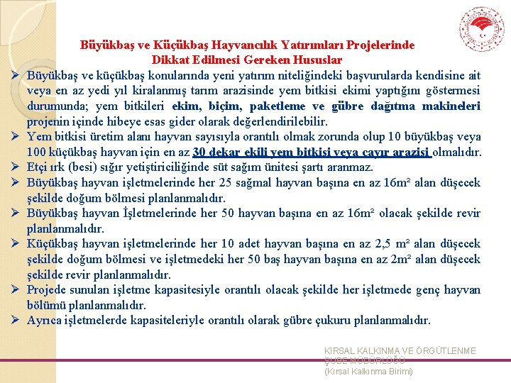 Ø Ø Ø Ø Büyükbaş ve Küçükbaş Hayvancılık Yatırımları Projelerinde Dikkat Edilmesi Gereken Hususlar