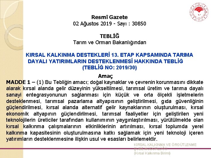 Resmî Gazete 02 Ağustos 2019 - Sayı : 30850 TEBLİĞ Tarım ve Orman Bakanlığından