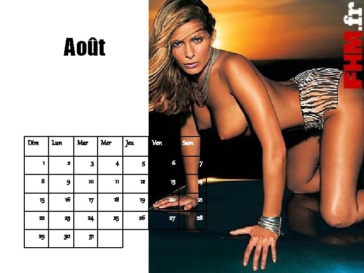 Août Dim Lun Mar Mer Jeu Ven Sam 1 2 3 4 5 6