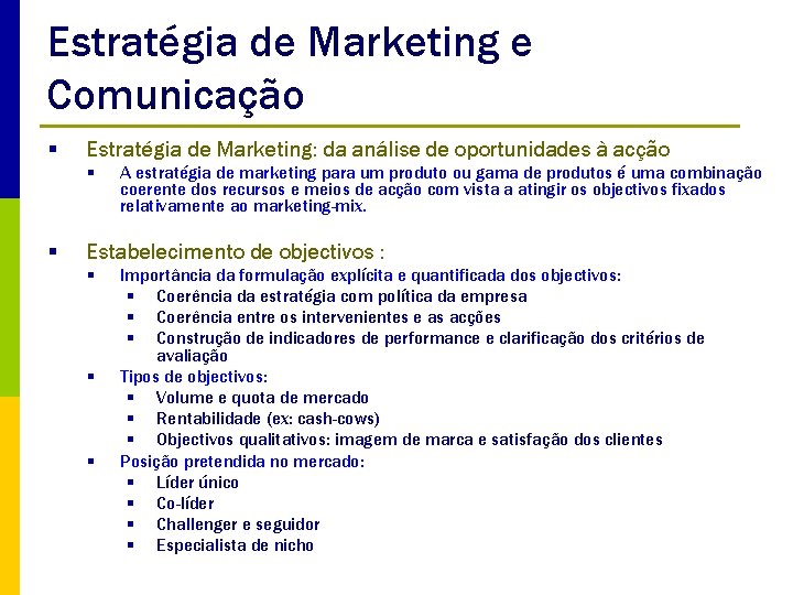 Estratégia de Marketing e Comunicação § Estratégia de Marketing: da análise de oportunidades à