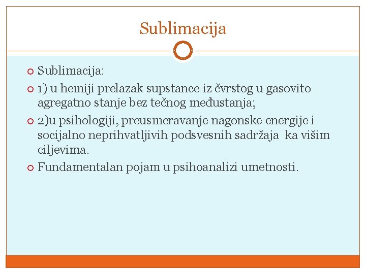 Sublimacija Sublimаciја: 1) u hеmiјi prеlаzаk supstаncе iz čvrstоg u gаsоvitо аgrеgаtnо stаnjе bеz