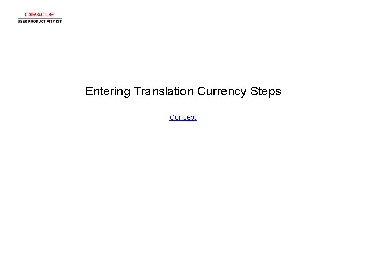 Entering Translation Currency Steps Concept 
