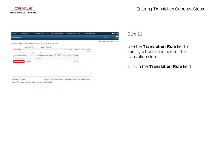 Entering Translation Currency Steps Step 26 Use the Translation Rule field to specify a