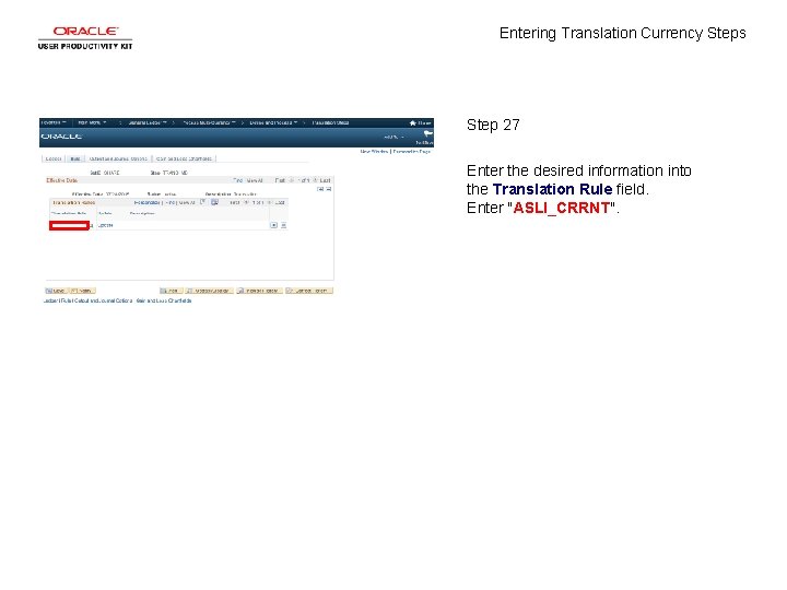 Entering Translation Currency Steps Step 27 Enter the desired information into the Translation Rule