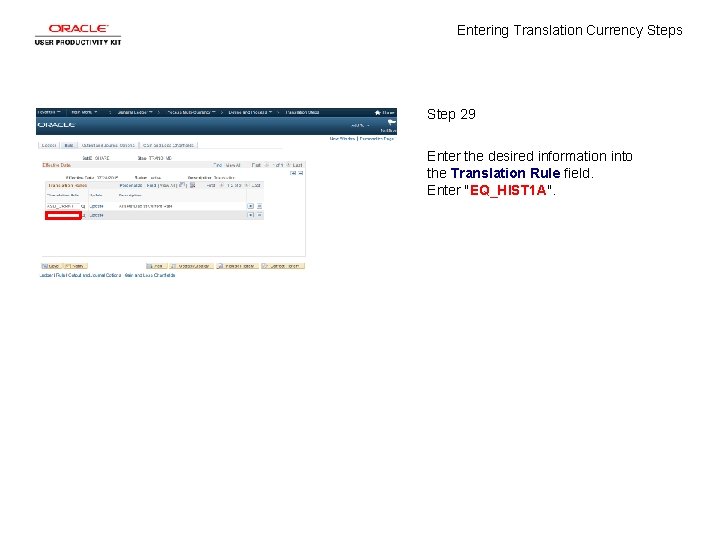 Entering Translation Currency Steps Step 29 Enter the desired information into the Translation Rule