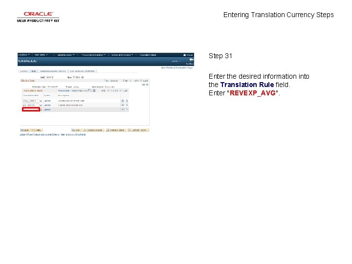 Entering Translation Currency Steps Step 31 Enter the desired information into the Translation Rule
