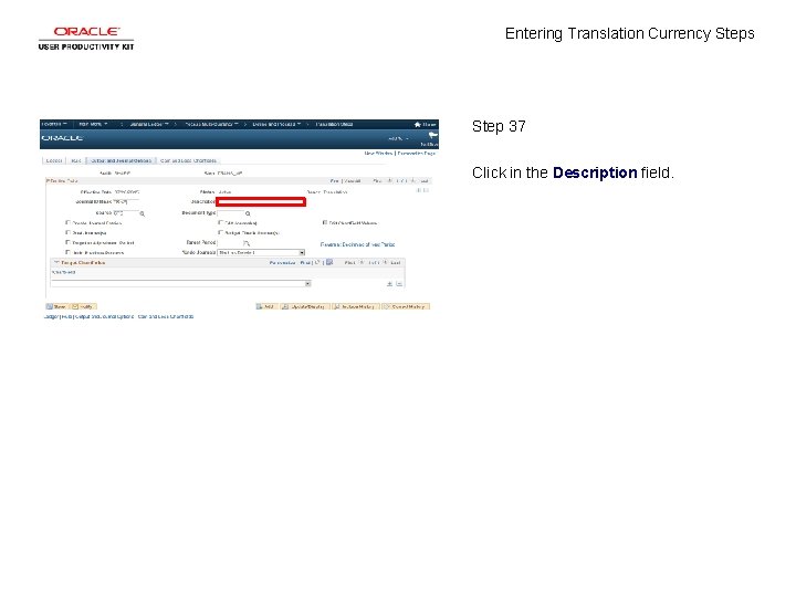 Entering Translation Currency Steps Step 37 Click in the Description field. 