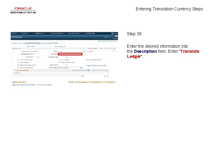 Entering Translation Currency Steps Step 38 Enter the desired information into the Description field.