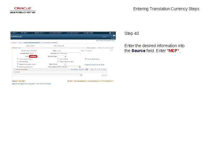 Entering Translation Currency Steps Step 40 Enter the desired information into the Source field.