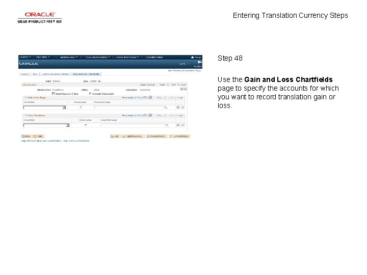 Entering Translation Currency Steps Step 48 Use the Gain and Loss Chartfields page to