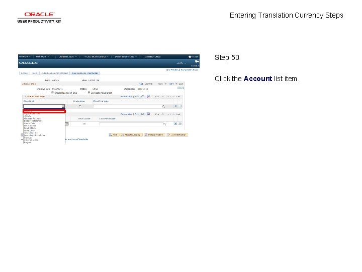 Entering Translation Currency Steps Step 50 Click the Account list item. 
