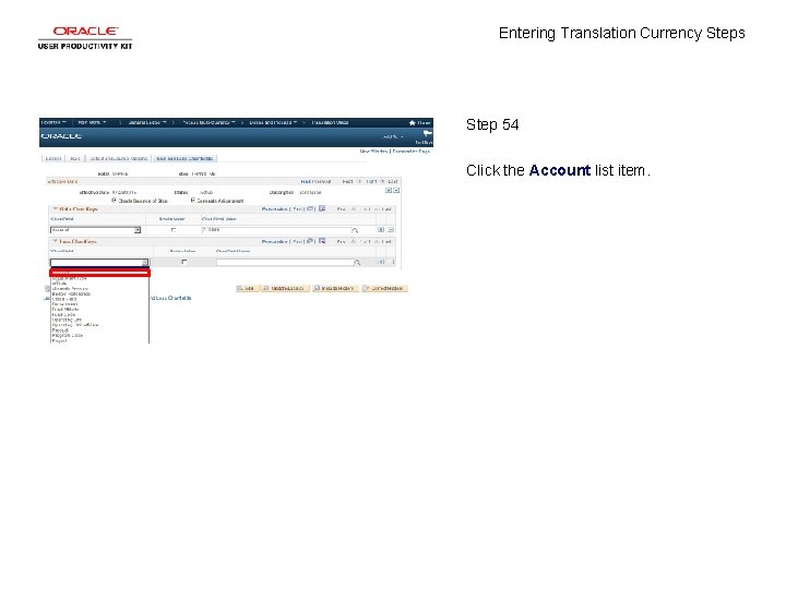 Entering Translation Currency Steps Step 54 Click the Account list item. 