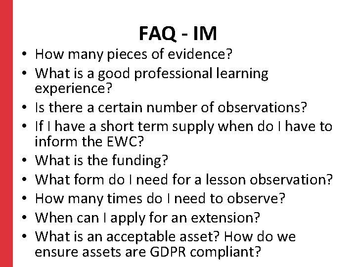 FAQ - IM • How many pieces of evidence? • What is a good
