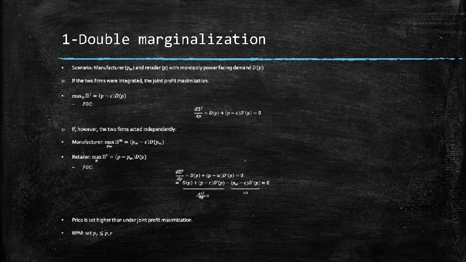 1 -Double marginalization ▪ 1 -Double marginalization ▪