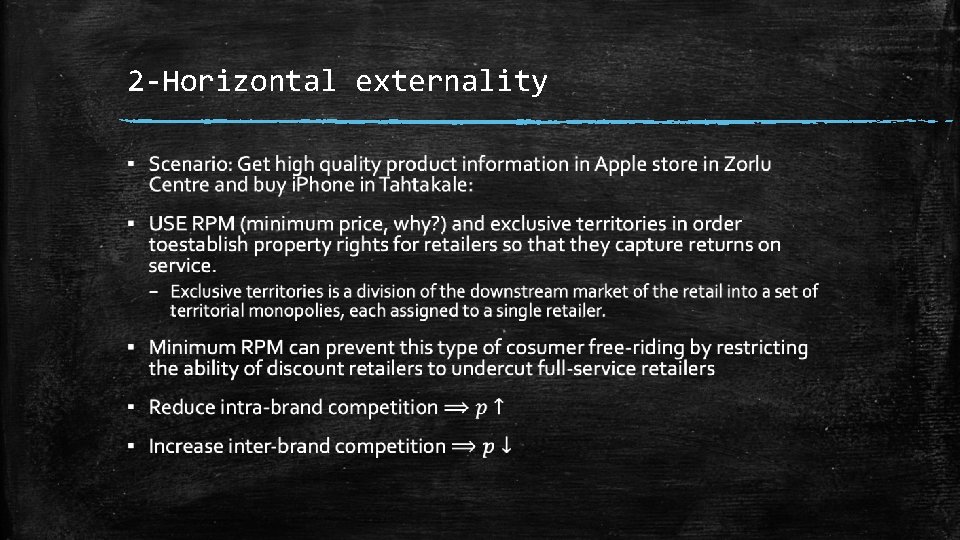 2 -Horizontal externality ▪ 2 -Horizontal externality ▪