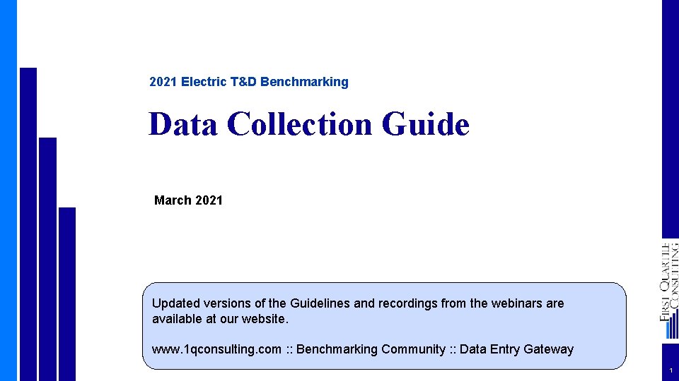 2021 Electric T&D Benchmarking Data Collection Guide March 2021 Updated versions of the Guidelines